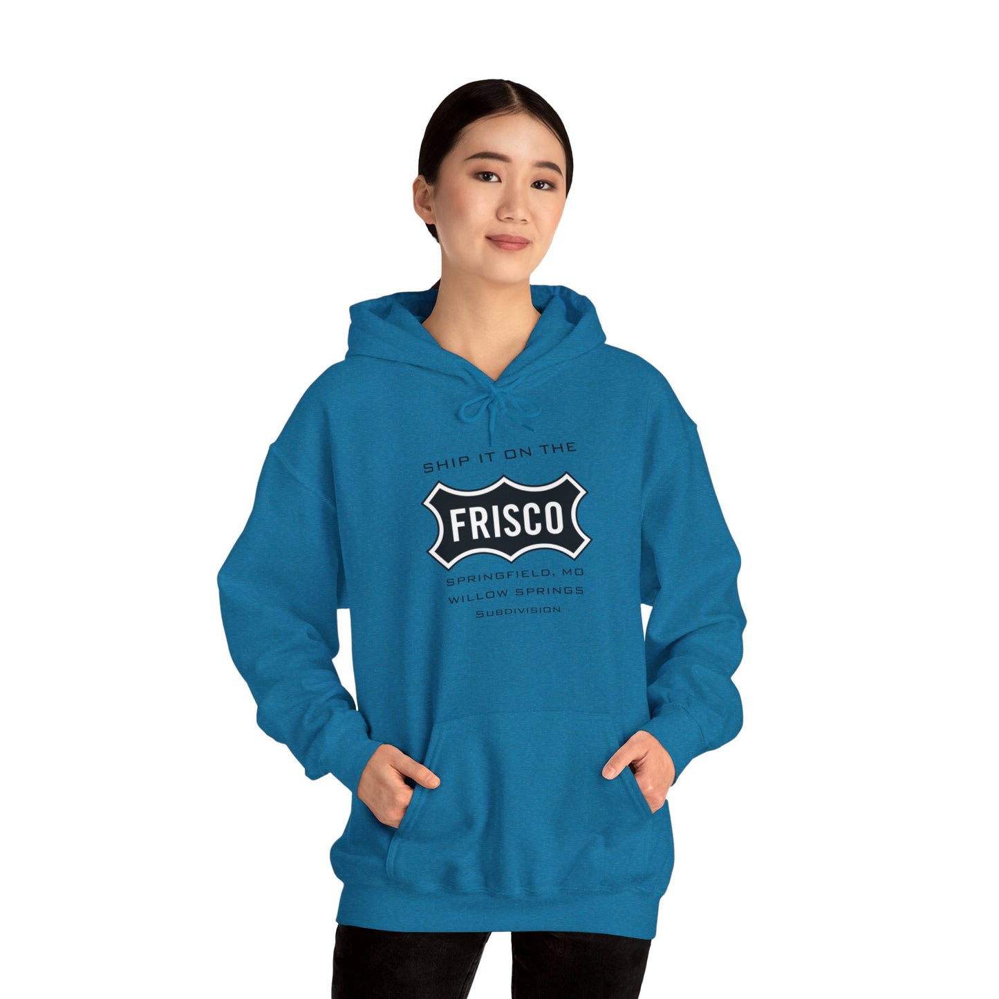 Hooded Sweatshirt SHIP IT ON THE FRISCO Springfield, MO