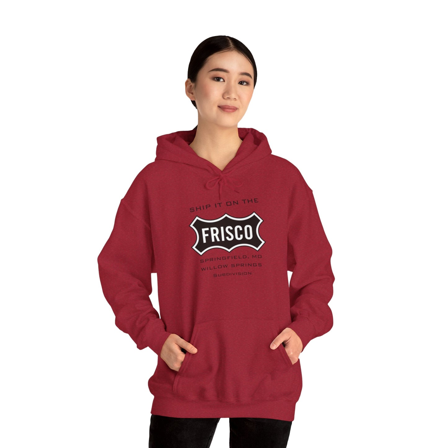 Hooded Sweatshirt SHIP IT ON THE FRISCO Springfield, MO