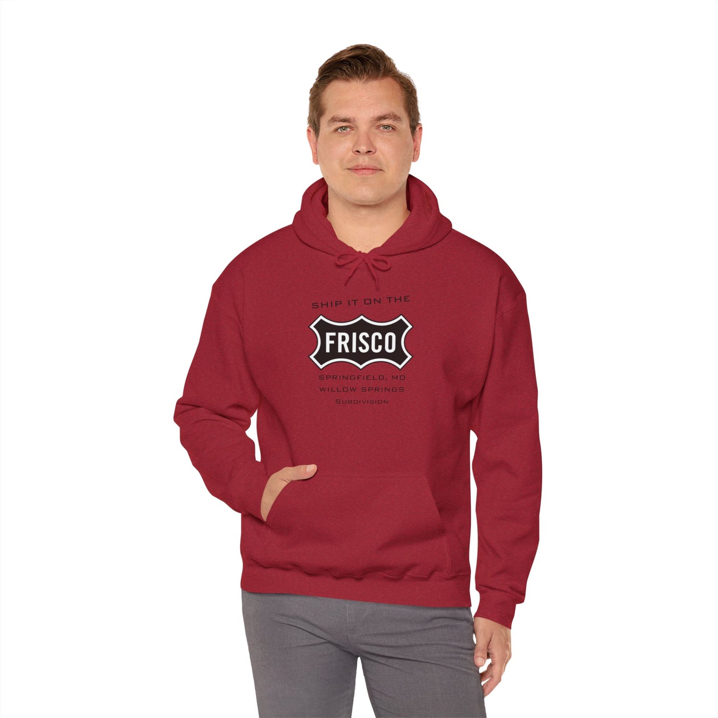 Hooded Sweatshirt SHIP IT ON THE FRISCO Springfield, MO